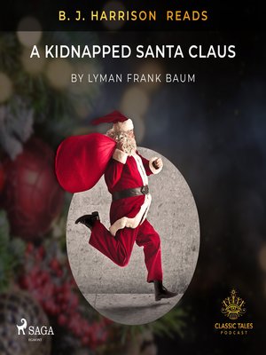 cover image of B. J. Harrison Reads a Kidnapped Santa Claus